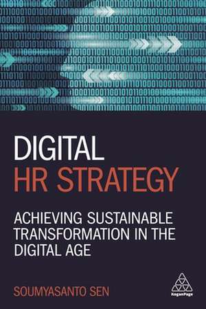 Digital HR Strategy – Achieving Sustainable Transformation in the Digital Age de Soumyasanto Sen