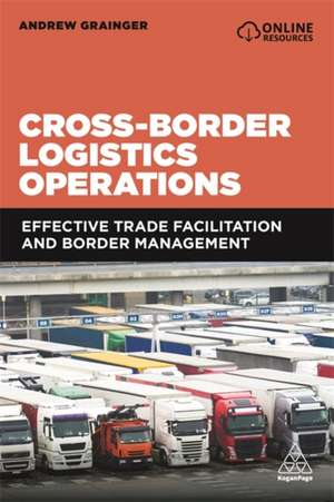 Cross-Border Logistics Operations de Andrew Grainger