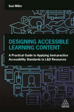 Designing Accessible Learning Content de Susi Miller