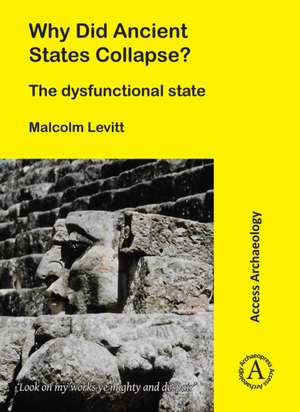 Why Did Ancient States Collapse? de Malcolm Levitt