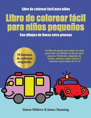 Libro de colorear fácil para niños de Simon Hildrew