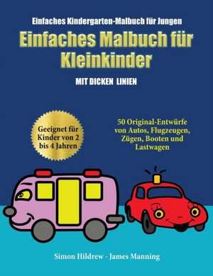 Einfaches Kindergarten-Malbuch für Jungen de Simon Hildrew