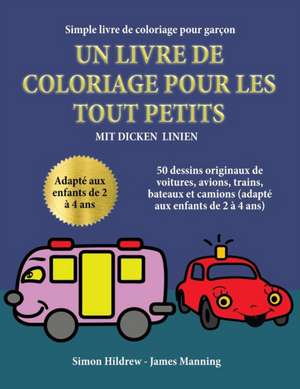 Simple livre de coloriage pour garçon de Simon Hildrew