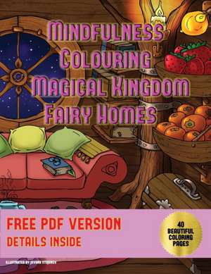 Mindfulness Colouring (Magical Kingdom - Fairy Homes) de James Manning