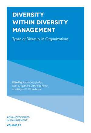 Diversity within Diversity Management – Types of Diversity in Organizations de Andri Georgiadou