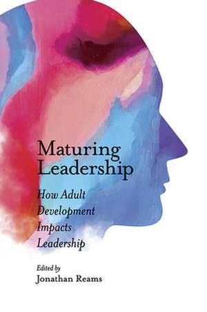 Maturing Leadership de Jonathan Reams