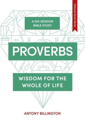 Proverbs – Wisdom for the Whole of Life de Tracy Cotterell