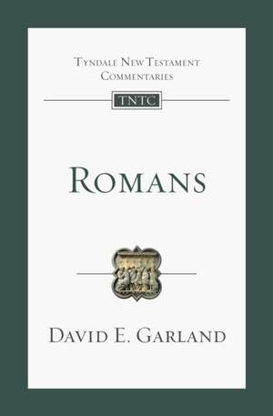 Romans – An Introduction and Commentary de David Garland