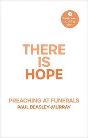 There is Hope de Paul Beasley-Murray