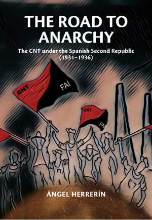 The Road to Anarchy de Angel Herrerin