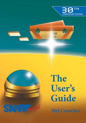 The Sam Coupe User's Guide de Mel Croucher