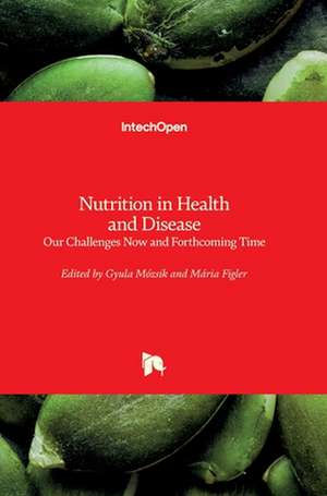 Nutrition in Health and Disease de Gyula Mozsik