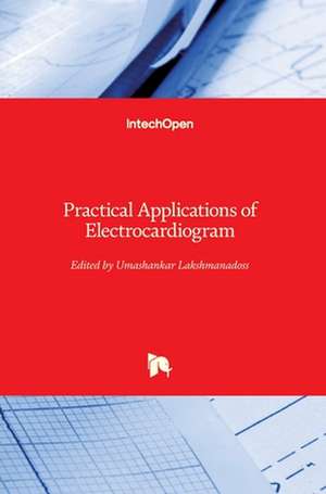 Practical Applications of Electrocardiogram de Umashankar Lakshmanadoss