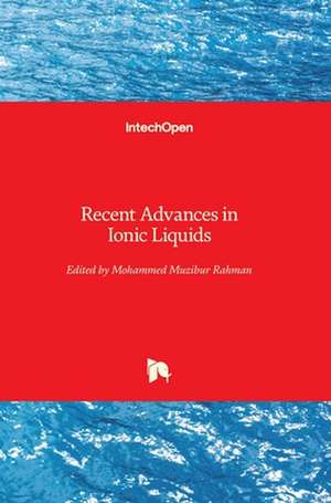 Recent Advances in Ionic Liquids de Mohammed Rahman