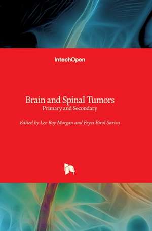 Brain and Spinal Tumors de Lee Roy Morgan