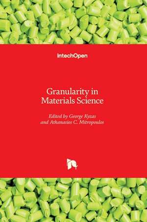 Granularity in Materials Science de George Kyzas