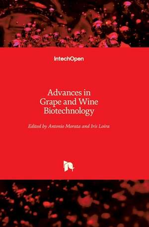 Advances in Grape and Wine Biotechnology de Antonio Morata