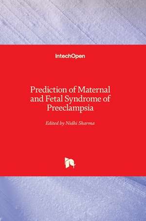 Prediction of Maternal and Fetal Syndrome of Preeclampsia de Nidhi Sharma