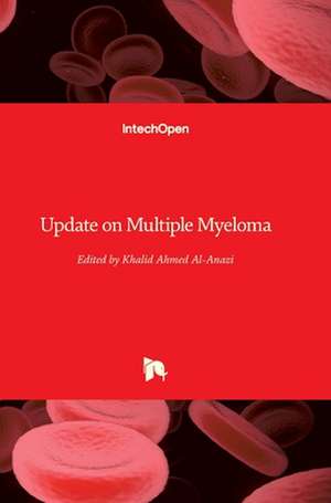 Update on Multiple Myeloma de Khalid Ahmed Al-Anazi