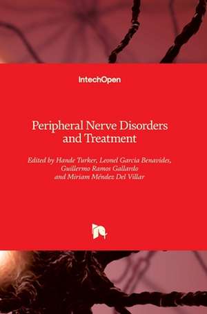 Peripheral Nerve Disorders and Treatment de Hande Turker