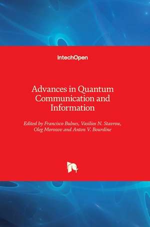 Advances in Quantum Communication and Information de Francisco Bulnes