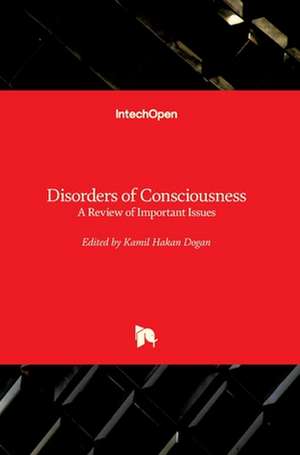 Disorders of Consciousness de Kamil Hakan Dogan