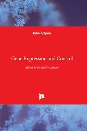 Gene Expression and Control de Fumiaki Uchiumi