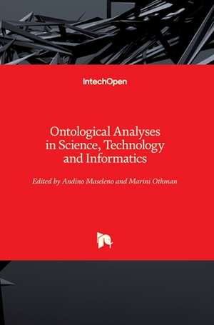 Ontological Analyses in Science, Technology and Informatics de Andino Maseleno