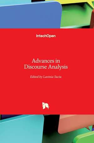 Advances in Discourse Analysis de Lavinia Suciu