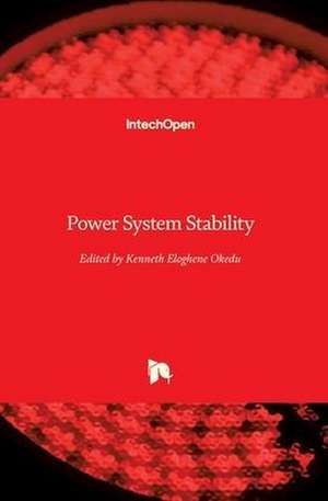 Power System Stability de Kenneth Eloghene Okedu