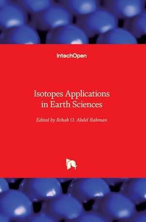 Isotopes Applications in Earth Sciences de Rehab Abdel Rahman