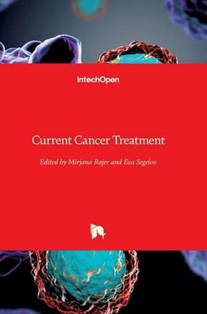 Current Cancer Treatment de Mirjana Rajer