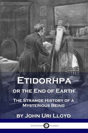 Etidorhpa or the End of Earth de John Uri Lloyd