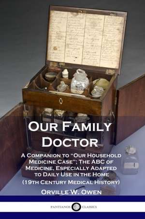 Our Family Doctor de Orville W. Owen