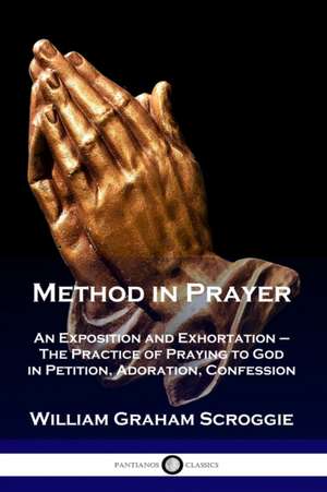 Method in Prayer de William Graham Scroggie