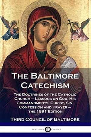 The Baltimore Catechism de Third Council of Baltimore