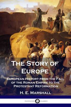 The Story of Europe de H. E. Marshall