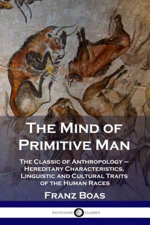 The Mind of Primitive Man de Franz Boas