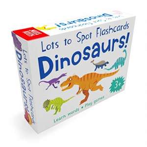 Lots to Spot Flashcards: Dinosaurs! de Fran Bromage