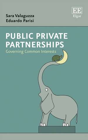 Public Private Partnerships – Governing Common Interests de Sara Valaguzza