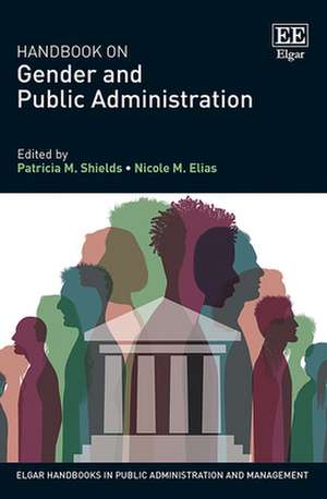 Handbook on Gender and Public Administration de Patricia M. Shields