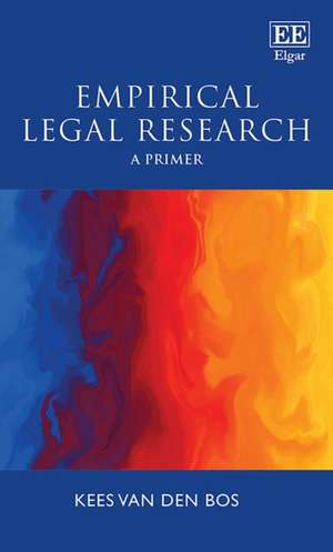 Empirical Legal Research – A Primer de Kees Van Den Bos