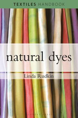 Natural Dyes de Linda Rudkin