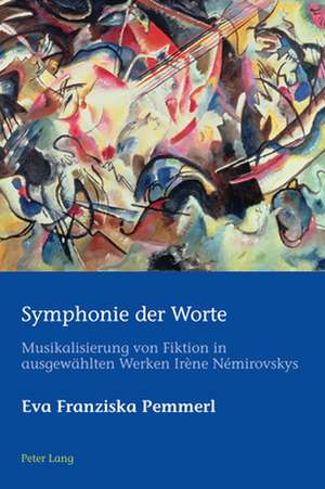 Symphonie Der Worte de Eva Franziska Pemmerl