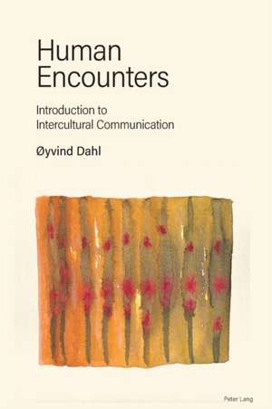 Human Encounters de Oyvind Dahl