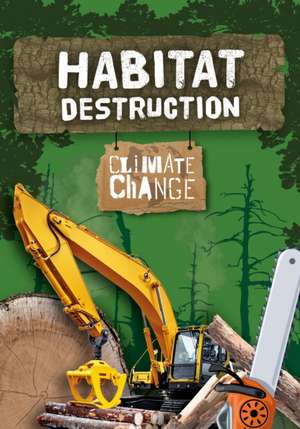 Habitat Destruction de Harriet Brundle