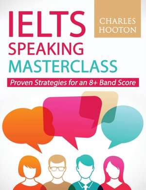 Hooton, C: IELTS Speaking Masterclass