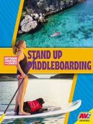 Stand-Up Paddleboarding de Katie Gillespie