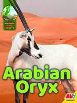 Arabian Oryx de Aaron Carr