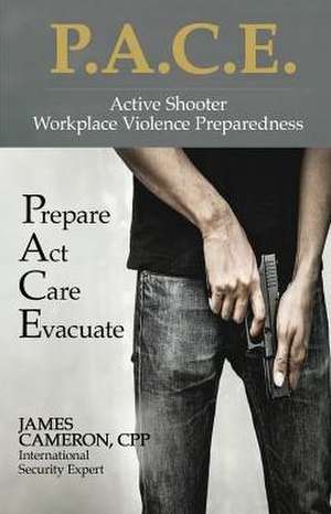 Active Shooter - Workplace Violence Preparedness de Cpp James Cameron